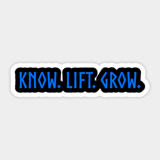 Know Lift Grow (front & back design) Sticker